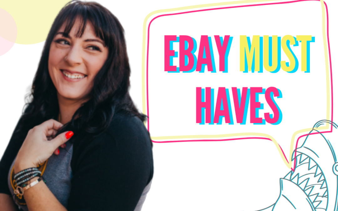 Don’t sell on eBay without these must-haves